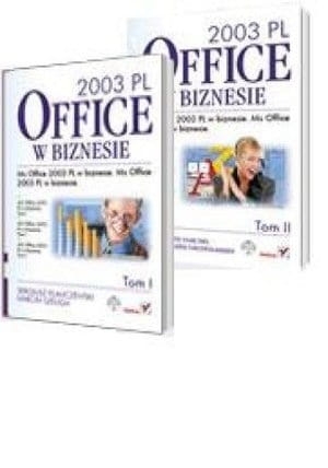 MS OFFICE 2003 PL W BIZNESIE TOM I I II S.FLANCZEWSKI F.GAJDA M.SOKÓŁ