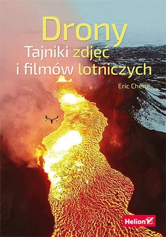 DRONY  TAJNIKI ZDJĘĆ I FILMÓW LOTNICZYCH E.CHENG 288 STR