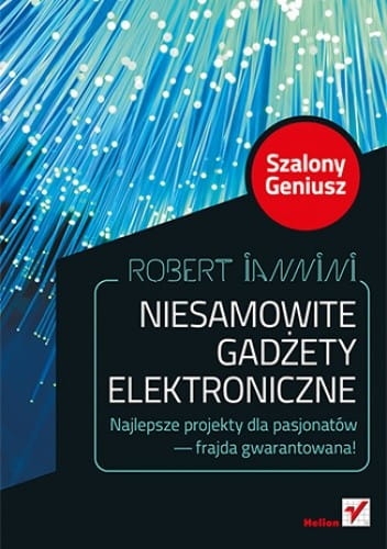 NIESAMOWITY GADŻETY ELEKTRONICZNE R.IANNINI  376 STR