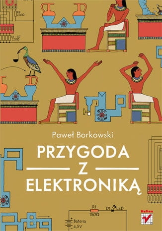 PRZYGODA Z ELEKTRONIKĄ PAWEŁ BORKOWSKI 504 STR