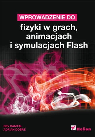 WPROWADZENIE DO FIZYKI W GRACH ANIMACJACH I SYMUL A. DOBRE D.RAMTAL 