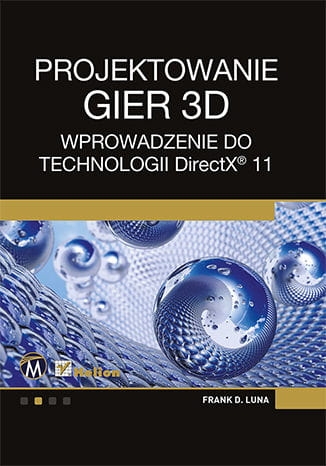 PROJEKTOWANIE GIER 3D WPROWADZENIE DO TECHNOLOGII F.LUNA 856 STR
