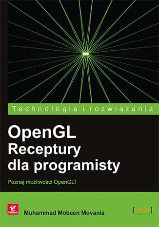 OPENGL RECEPTURY DLA PROGRAMISTY M.MOVANIA 320 STR