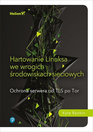 HARTOWANIE LINUKSA WE WROGICH ŚRODOWISKACH SIECIOWYCH K.RANKIN 