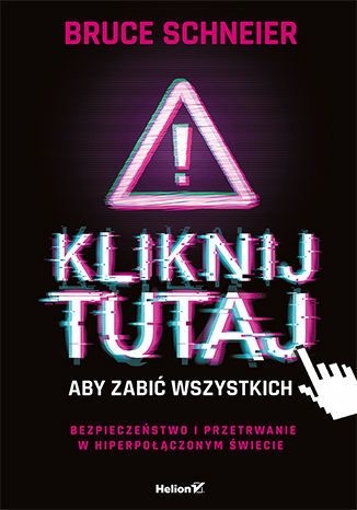 KLIKNIJ TUTAJ ABY ZABIĆ WSZYSTKICH B. SCHNEIER 320 STR