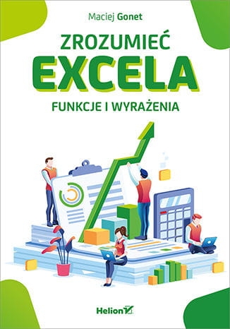 ZROZUMIEĆ EXCEL FUNKCJE I WYRAŻENIA M GONET 600 STR