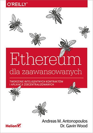 ETHEREUM DLA ZAAWANSOWANYCH A M ANTONOPOULOS G WOOD 392 STR