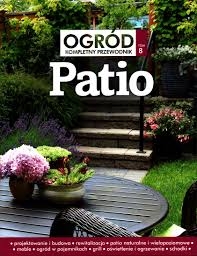 OGRÓD PATIO TOM 8 KOMPLETNY PRZEWODNIK