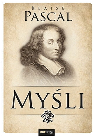 MYŚLI B PASCAL STR 336