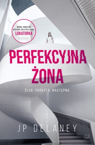 PERFEKCYJNA ŻONA JP DELANEY 