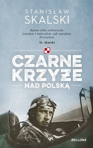 CZARNE KRZYŻE NAD POLSKĄ S SKALSKI 