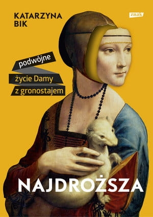 NAJDROŻSZA PODWÓJNE ŻYCIE DAMY Z GRONOSTAJEM K BIK