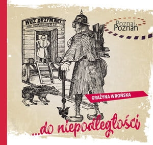 …DO NIEPODLEGŁOŚCI GRAŻYNA WROŃSKA STR 160