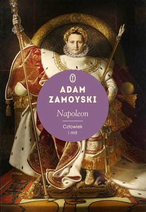NAPOLEON CZŁOWIEK I MIT ADAM ZAMOYSKI STR 888