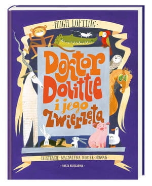 DOKTOR DOLITTLE I JEGO ZWIERZĘTA H LOFTING STR 144