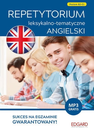 ANGIELSKI REPETYTORIUM LEKSYKALNO TEMATYCZNE B2 C1 WYDANIE 2 J SZYKE A GRODZICKA STR 216