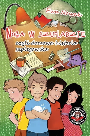 NOGA W SZUFLADZIE CZYLI DOMOWA HISTORIA SZPIEGOSTWA WYD 2 E NOWAK STR 100