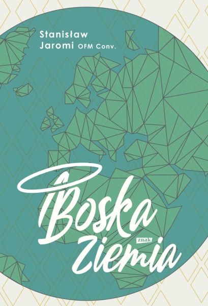 BOSKA ZIEMIA JAROMI STANISŁAW