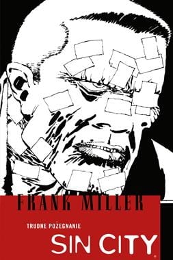 TRUDNE POŻEGNANIE SIN CITY TOM 1 FRANK MILLER