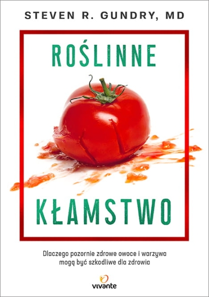 ROŚLINNE KŁAMSTWO PRACA ZBIOROWA