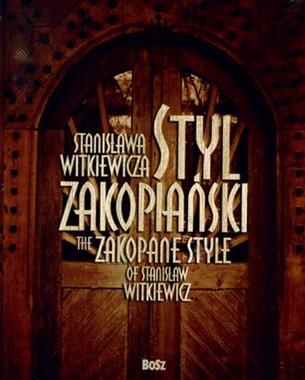 STANISŁAWA WITKIEWICZA STYL ZAKOPIAŃSKI WER POL ANG
