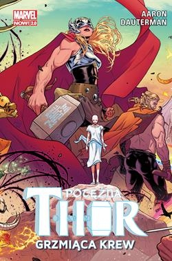 GRZMIĄCA KREW POTĘŻNA THOR TOM 1 J AARON R DAUTERMAN