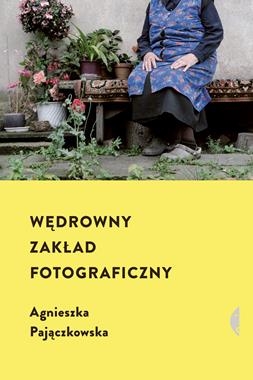 WĘDROWNY ZAKŁAD FOTOGRAFICZNY AGNIESZKA PAJĄCZKOWSKA