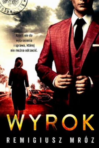 WYROK REMIGIUSZ MRÓZ 