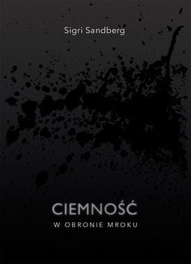 CIEMNOŚĆ W OBRONIE MROKU S SANDBERG 