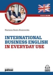 INTERNATIONAL BUSINESS ENGLISH IN EVERYDAY USE POZIOM B1-B2 M B HOSZOWSKA