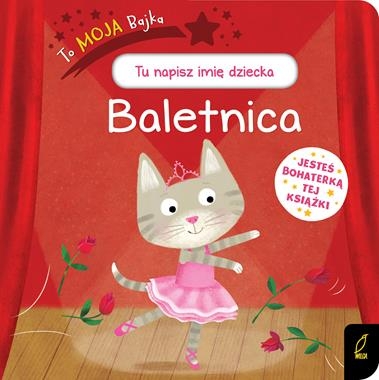 BALETNICA TO MOJA BAJKA OPRACOWANIE ZBIOROWE