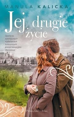 JEJ DRUGIE ŻYCIE MANULA KALICKA STR 352