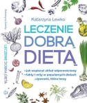 LECZENIE DOBRĄ DIETĄ KATARZYNA LEWKO STR 400