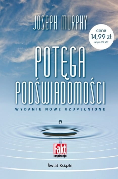 POTĘGA PODŚWIADOMOŚCI JOSEPH MURPHY 284 STRONY 