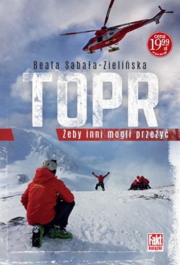 TOPR ŻEBY INNI MOGLI PRZEŻYĆ SABAŁA ZIELIŃSKA 