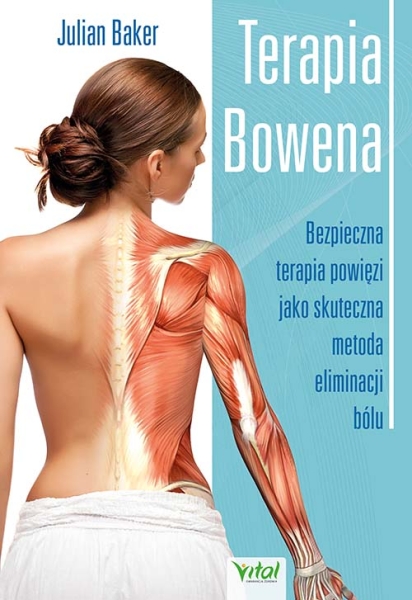 TERAPIA BOWENA BEZPIECZNA TERAPIA POWIĘZI BAKER