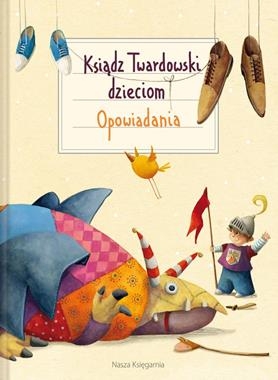 KSIĄDZ TWARDOWSKI DZIECIOM OPOWIADANIA T JAN 288 STR