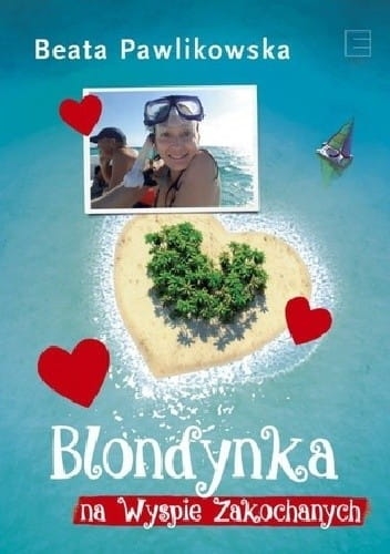 BLONDYNKA NA WYSPIE ZAKOCHANYCH B PAWLIKOWSKA 