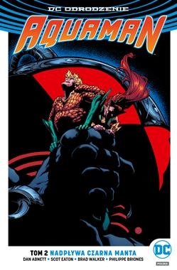 NADPŁYWA CZARNA MANTA AQUAMAN TOM 2 204 STR