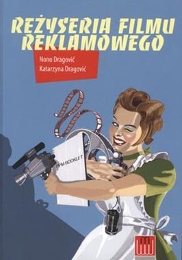 REŻYSERIA FILMU REKLAMOWEGO K DRAGOVIĆ N DRAGOVIĆ
