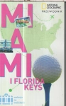 MIAMI I FLORYDA KEYS    NATIONAL GEOGRAPHIC  PEŁNY