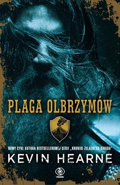 PLAGA OLBRZYMÓW SIEDEM KENNINGÓW TOM 1 K HEARNE 720 STR