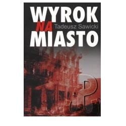 Wyrok na miasto Sawicki