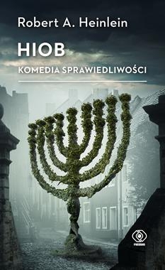 HIOB KOMEDIA SPRAWIEDLIWOŚCI R A HEINLEIN 456 STR