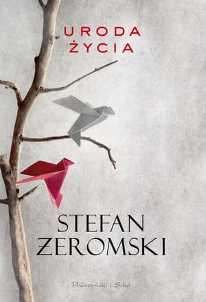 URODA ŻYCIA STEFAN ŻEROMSKI