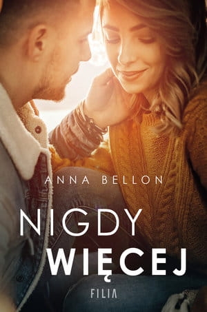 NIGDY WIĘCEJ ANNA BELLON 