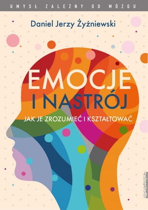 EMOCJE I NASTRÓJ DANIEL JERZY ŻYŻNIEWSKI