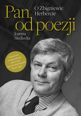 PAN OD POEZJI O ZBIGNIEWIE HERBERCIE J SIEDLECKA