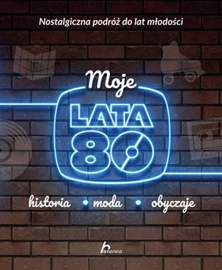 MOJE LATA 80 J JABŁOŃSKI 304 STR
