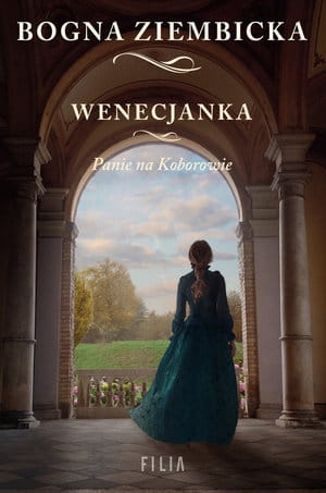 PANIE NA KOBOROWIE WENECJANKA BOGNA ZIEMBICKA